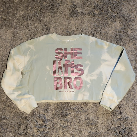 Crop Sweatshirt - "She Lifts Bro" - Bleached Sage, S