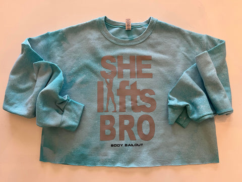 Crop Sweatshirt - "She Lifts Bro" - Bleached Teal, M